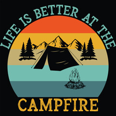 Life Is Better At The Campfire Vintage T-shirt Design, Camping T-shirt, Camping Svg, Adventure Svg, Camper Svg, Typography, Bonfire Svg, Hiking Svg