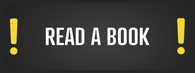 Read a Book. A blackboard with white text. Illustration with grunge text style.