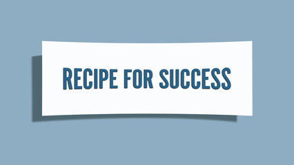 Recipe for Success.. A card isolated on blue background.