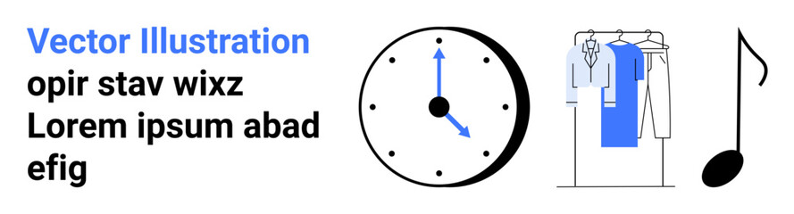 Text in blue and black, analog clock showing 300, clothes rack with blue and white clothing, and a musical note. Ideal for time management, fashion, music, design, lifestyle scheduling minimalism