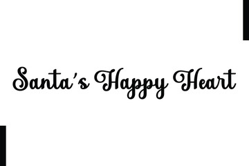 Santa’s Happy Heart Christmas quotes cursive text typography
