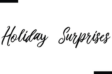 Holiday Surprises Christmas quotes cursive text typography