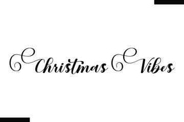 Fototapeta premium Christmas Vibes Christmas trees quotes text typography