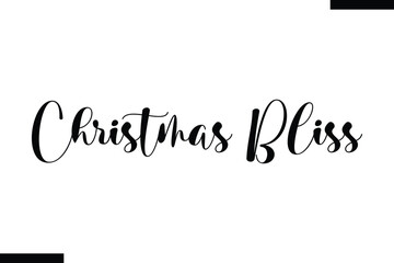  Christmas Bliss Christmas quotes text typography