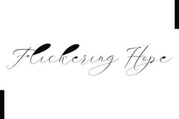 Flickering Hope text christmas holiday quotes istalist typography