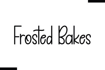 Frosted Bakes Christmas quotes text typography