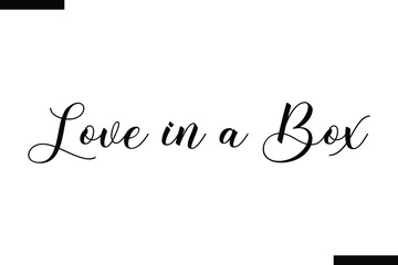 Love in a Box Christmas quotes cursive text typography