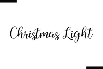 Christmas Light Christmas quotes cursive text typography