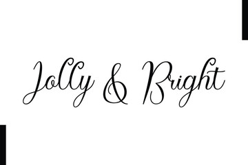 Jolly & Bright Christmas holiday sayings typography text