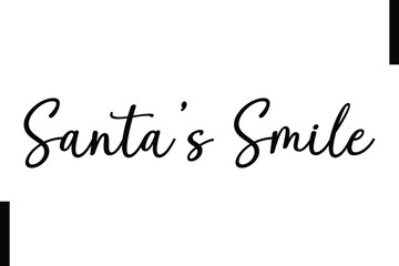 Santa’s Smile Christmas quotes cursive text typography