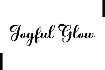 Joyful Glow text christmas holiday quotes istalist typography