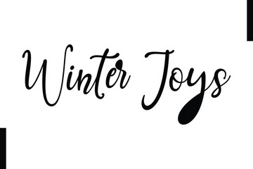 Winter Joys text christmas holiday quotes istalist typography