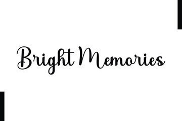 Bright Memories text christmas holiday quotes istalist typography