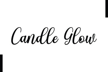 Candle Glow text Christmas holiday quotes stylist typography