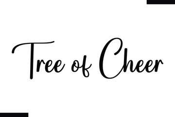   Tree of Cheer Christmas trees quotes text typography
