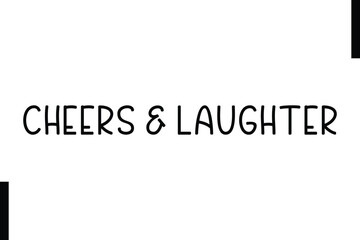 Cheers & Laughter Christmas holiday sayings typography text