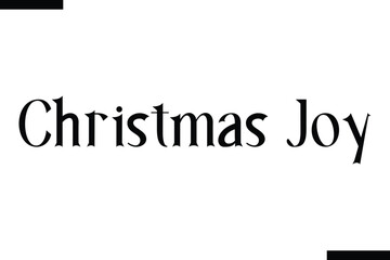 Christmas Joy Christmas quotes cursive text typography