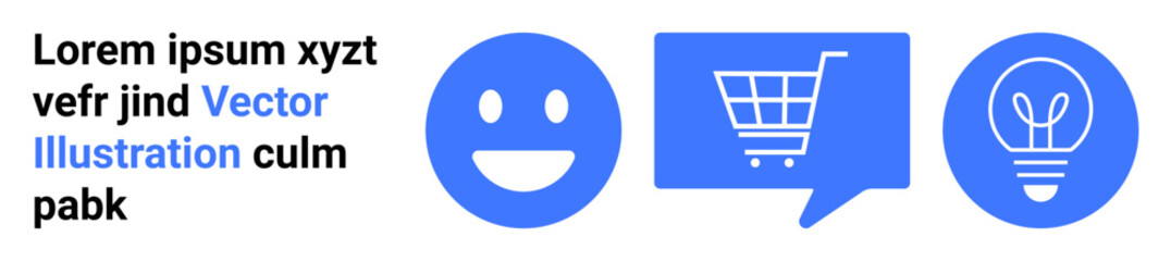 Blue happy face, shopping cart in speech bubble, and lightbulb icons. Placeholder text included. Ideal for web design, user interface, e-commerce, innovation, inspiration, communication, creativity
