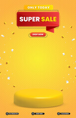 super sale discount portait template banner with blank space 3d podium for social media post product sale with abstract gradient yellow background design 17