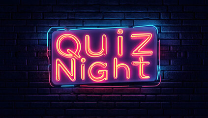 Neon sign with the text "Quiz Night" on a dark brick wall background