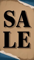 Big black letters announcing a sale on torn paper background