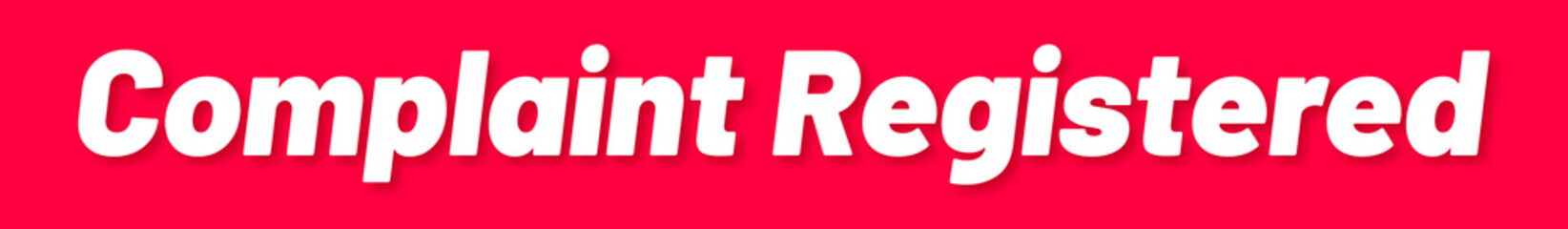 Obraz premium Complaint Registered Stamp, Red Background with Complaint Registered Word Rubber Stamp Banner