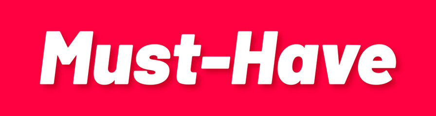 Must Have Stamp, Red Background with Must Have Word Rubber Stamp Banner