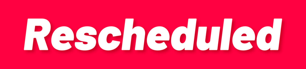 Rescheduled Stamp, Red Background with Rescheduled Word Rubber Stamp Banner