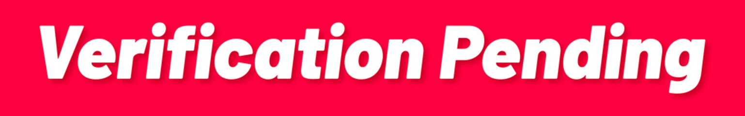Verification Pending Stamp, Red Background with Verification Pending Word Rubber Stamp Banner