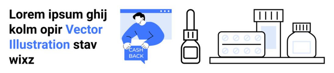 Man holding Cashback sign, browser window, and medication shelf with bottles, pills, and dropper. Ideal for online pharmacy, e-commerce, medical websites, healthcare promotion, pharmacy ads, digital