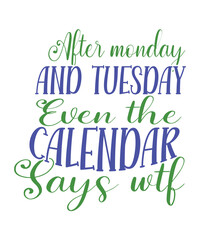 Obraz premium Monday Svg, Sarcastic Monday Shirt, Funny Monday Shirts svg,Monday Mug Svg, Sunday Svg, Monday Inspiration, Files For Cricut,Monday Gift Svg, Cyber Monday Designs