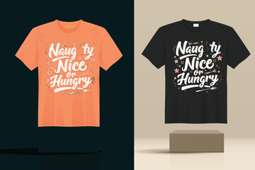 NAUG TY NICE HUNGRY best quality t shirt design using adobe illustrator.. 