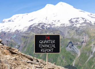 3rd quarter financial report symbol. Concept words 3rd quarter financial report on beautiful black blackboard. Beautiful mountain background. Business 3rd quarter financial report concept. Copy space.