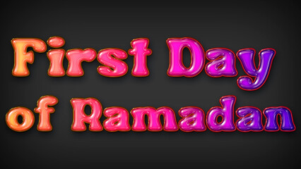 First Day of Ramadan with plastic effect on gray background