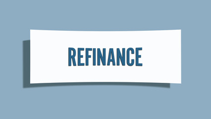 Refinance.. A card isolated on blue background.