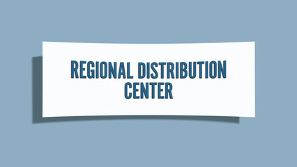 Regional Distribution Center. A card isolated on blue background.