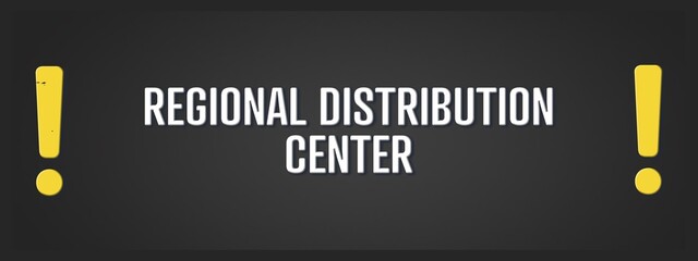 Regional Distribution Center. A blackboard with white text. Illustration with grunge text style.