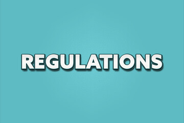 Regulations. A Illustration with white text isolated on light green background.
