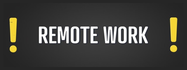 Remote Work. A blackboard with white text. Illustration with grunge text style.