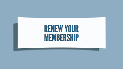 Renew your Membership. A card isolated on blue background.
