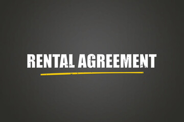 Rental Agreement. A blackboard with white text. Illustration with grunge text style.