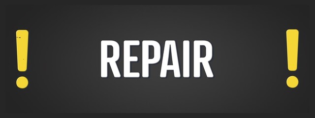 Repair. A blackboard with white text. Illustration with grunge text style.