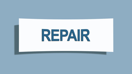 Repair. A card isolated on blue background.