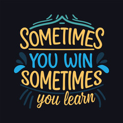 A bold, modern typography design featuring the phrase 