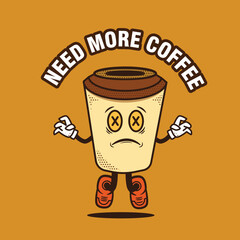 Coffee Cup Retro Style with Need More Coffee Text