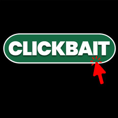Clickbait , a text effect illustration 