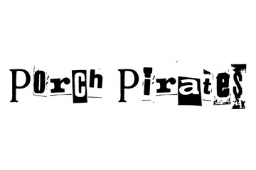 Porch Pirates Stylized Ransom Font Graphic with Playful and Quirky Typography Design