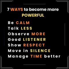 A pixel design explaining 7 ways to become more powerful: Maintain calmness, speak less, observe more, listen attentively, show respect, act with quiet confidence, and manage your time efficiently.