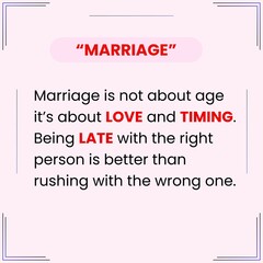 A pixel design explains that marriage is defined by love and timing, emphasizing that waiting for the right person is wiser than rushing into a wrong relationship.