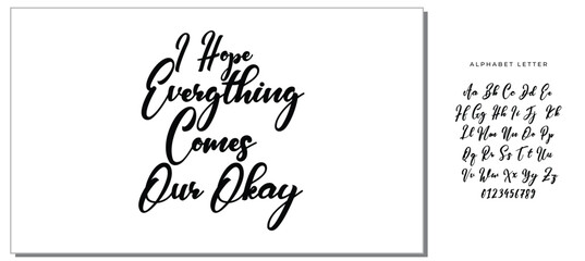 i hope evergthing comes our okay - funny bathroom quote for a sign, wall décor, wood frame Hand painted brush pen modern calligraphy, sign background inspirational quotes and typography art lettering 